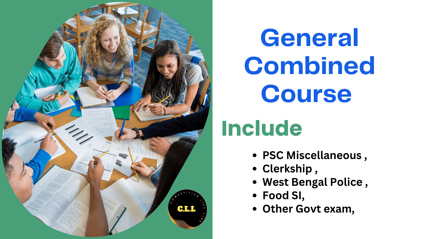 General Combined Course – PSC Miscellaneous, Clerkship, West Bengal Police, Food SI, & Other Govt exam